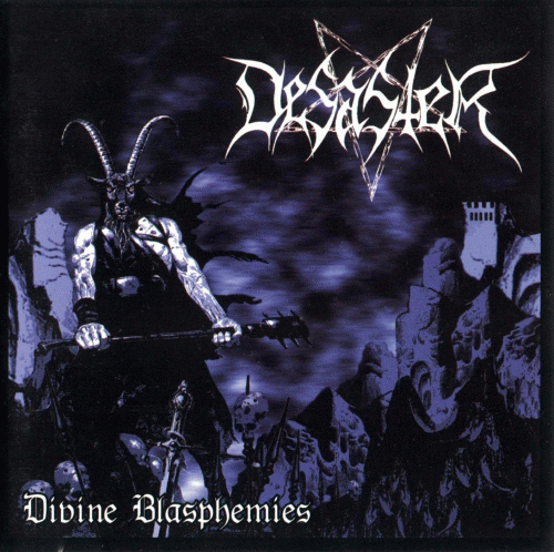 Desaster (GER) : Divine Blasphemies